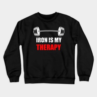 Iron is my therapy Crewneck Sweatshirt